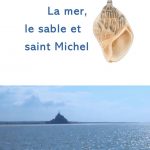 Exposition d'Elisabeth Baudouin "la mer, le sable et Saint Michel" à la médiathèque du 25 au 30 septembre 2023
