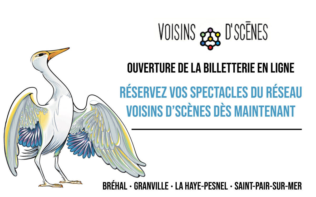 Billetterie, Archipel, Voisins d'Scènes